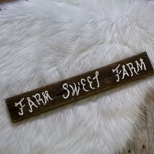 Handpainted " Farm Sweet Farm " Rustic Sign